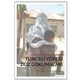 Tunceli Yöresi Düz Dokumaları - Eylem Güzel