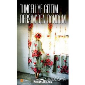Tunceli’ye Gittim Dersim’den Döndüm - Hande Çayır