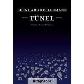 Tünel - Bernhard Kellermann
