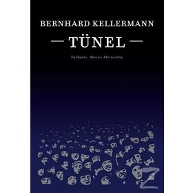 Tünel - Bernhard Kellermann