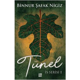 Tünel - Binnur Şafak Nigiz