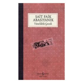 Tüneldeki Çocuk - Sait Faik Abasıyanık