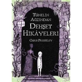 TÜNELIN AĞZINDAN DEHŞET HIKÂYELERI - CHRIS PRIESTLEY
