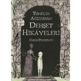 TÜNELIN AĞZINDAN DEHŞET HIKÂYELERI - CHRIS PRIESTLEY