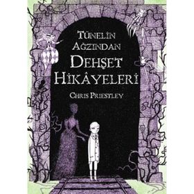 TÜNELIN AĞZINDAN DEHŞET HIKÂYELERI - CHRIS PRIESTLEY