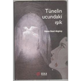 Tünelin Ucundaki Işık - Hasan Basri Akgiray