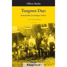 Tungsten Dayı Kimyasal Bir Çocukluğun Anıları - Oliver Sacks