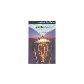 Tungsten Dayı Kimyasal Bir Çocukluğun Anıları - Oliver Sacks