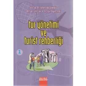 TUR YÖNETİMİ VE TURIST REHBERLİĞİ - OSMAN ERALP ÇOLAKOĞLU;FATIH EPIK;ERGÜN EFENDI