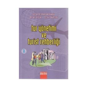 TUR YÖNETİMİ VE TURIST REHBERLİĞİ - OSMAN ERALP ÇOLAKOĞLU;FATIH EPIK;ERGÜN EFENDI