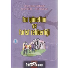 TUR YÖNETİMİ VE TURIST REHBERLİĞİ - OSMAN ERALP ÇOLAKOĞLU;FATIH EPIK;ERGÜN EFENDI
