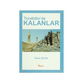 Turabdin’de Kalanlar - turna celik
