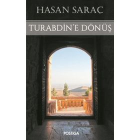 Turabdin’e Dönüş - Hasan Saraç