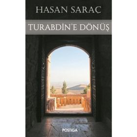 Turabdin’e Dönüş - Hasan Saraç