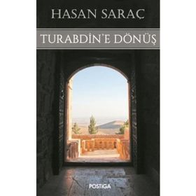 Turabdin’e Dönüş - Hasan Saraç