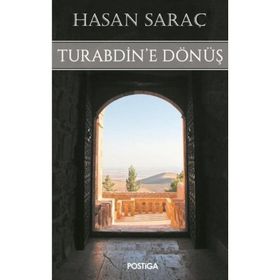 Turabdin’e Dönüş - Hasan Saraç