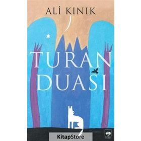 Turan Duası - Ali Kınık