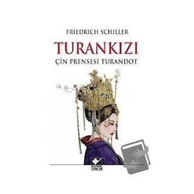 Turan Kızı Friedrich Schiller