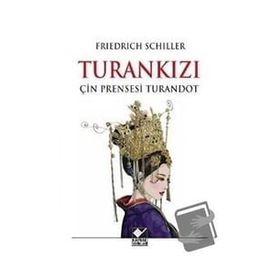 Turan Kızı Friedrich Schiller