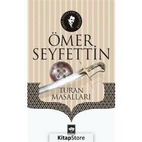 Turan Masalları - Ömer Seyfeddin