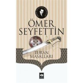 Turan Masalları - Ömer Seyfeddin