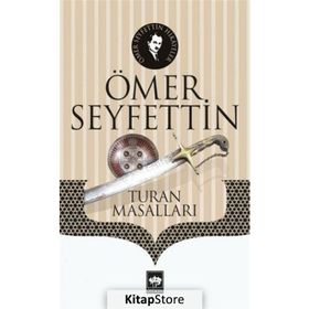 Turan Masalları - Ömer Seyfettin