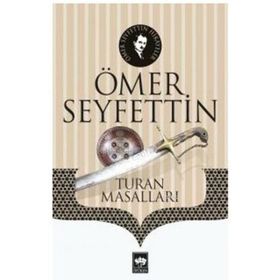 Turan Masalları - Ömer Seyfettin