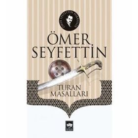 Turan Masalları - Ömer Seyfettin