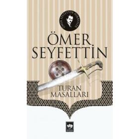 Turan Masalları - Ömer Seyfettin