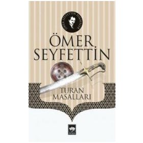 Turan Masalları - Ömer Seyfettin
