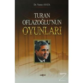 Turan Oflazoğlu Oyunları - Yunus Ayata