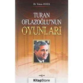 Turan Oflazoğlu Oyunları - Yunus Ayata