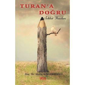 Turan’a Doğru - Metin Hakverdioğlu