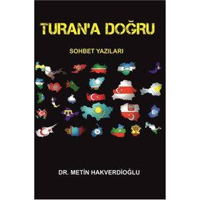 Turan’a Doğru - Metin Hakverdioğlu