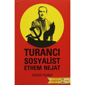 TURANCI SOSYALIST ETHEM NEJAT - YUNUS YILMAZ