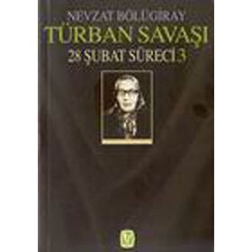 TÜRBAN SAVAŞI 28 MART SÜRECI 3 - GENEL