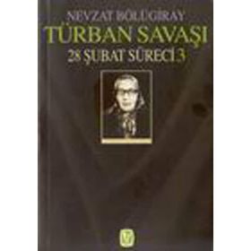 TÜRBAN SAVAŞI 28 MART SÜRECI 3 - GENEL
