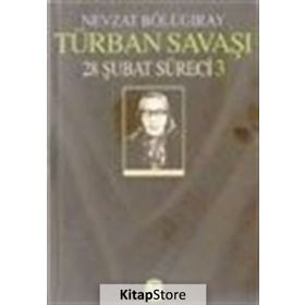 TÜRBAN SAVAŞI 28 MART SÜRECI 3 - GENEL