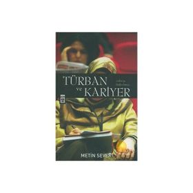 TÜRBAN VE KARIYER EVDEN İŞE BIZDEN BIREYE - METIN SEVER