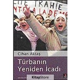 Türbanın Yeniden İcadı - Cihan Aktaş