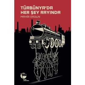 Türbünya'da Her Şey Rayında - Mahir Ergun