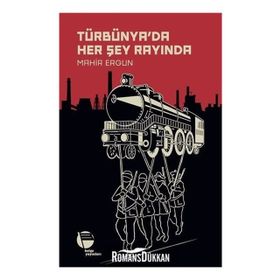 Türbünya'da Her Şey Rayında - Mahir Ergun
