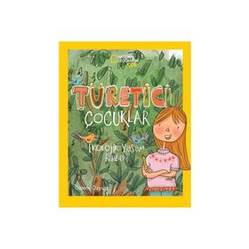 Türetici Çocuklar: Ekolojik Yaşam Rehberi - Özlem Özyurt