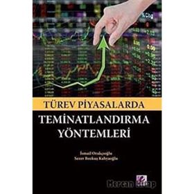 TÜREV PIYASALARDA TEMINATLANDIRMA YÖNTEMLERI - GENEL