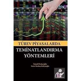 TÜREV PIYASALARDA TEMINATLANDIRMA YÖNTEMLERI - GENEL