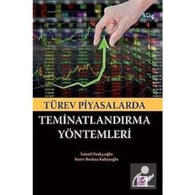 TÜREV PIYASALARDA TEMINATLANDIRMA YÖNTEMLERI - GENEL