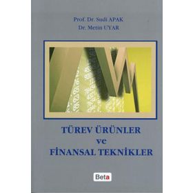 Türev Ürünler ve Finansal Teknikler - Sudi Apak Metin Uyar
