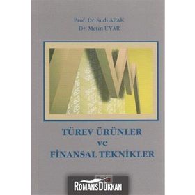 Türev Ürünler ve Finansal Teknikler - Sudi Apak Metin Uyar