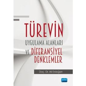 Türevin Uygulama Alanları ve Diferansiyel Denklemler Ali Erdoğan