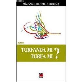 TURFANDA MI TURFA MI? - MİZANCI MEHMET MURAT